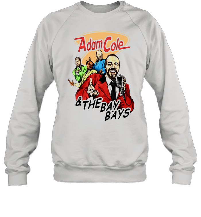 Adam Cole And The Bay Bays T-Shirt Unisex Sweatshirt