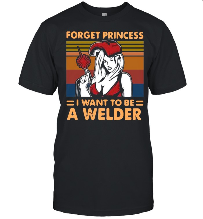 Girl Forget The Diamond Crown This Princess I Want To Be A Welder Vintage Retro T-shirt Classic Men's T-shirt