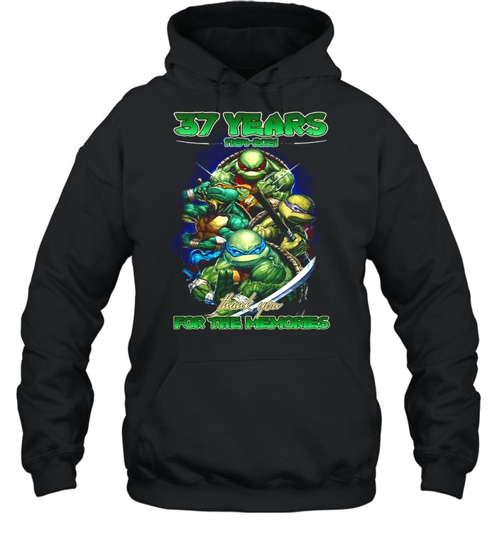 Ninja Turtles 37 Years 1984 2021 Thank You For The Memories T-Shirt Unisex Hoodie
