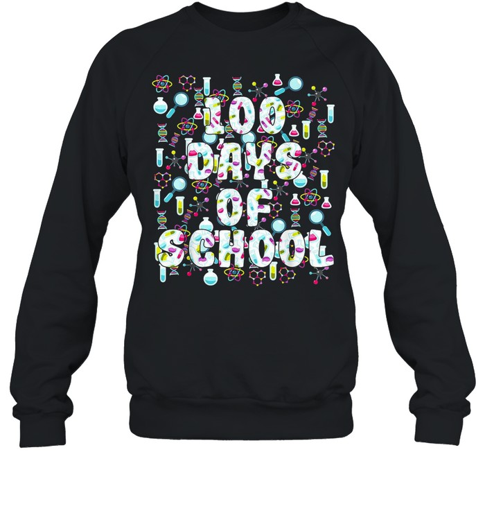 100 Days Of School Science Teacher Student Future T-shirt Unisex Sweatshirt