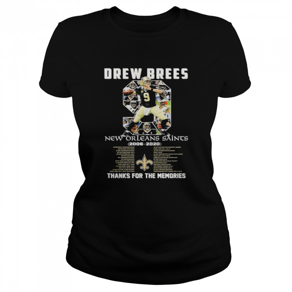9 Drew Brees New Orleans Saints Thanks For The Memories Signature  Classic Women's T-shirt