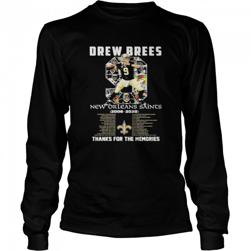 9 Drew Brees New Orleans Saints Thanks For The Memories Signature  Long Sleeved T-shirt