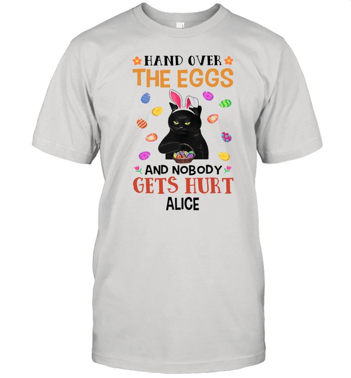 Bunny Black Cat Hand Over The Eggs And Nobody Gets Hurt Alive Happy Easter 2021 shirt Classic Men's T-shirt