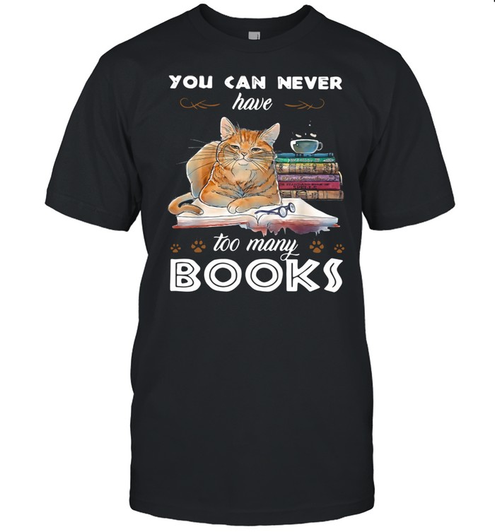 Cat You Can Never Have Too Many Books  Classic Men's T-shirt