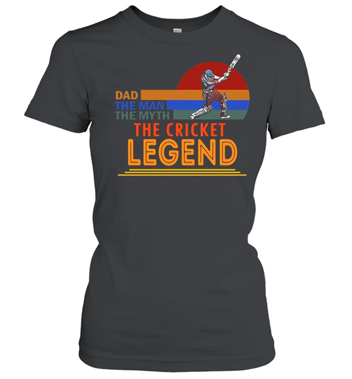 Dad The Man The Myth The Cricket Legend Vintage Retro T-Shirt Classic Women'S T-Shirt