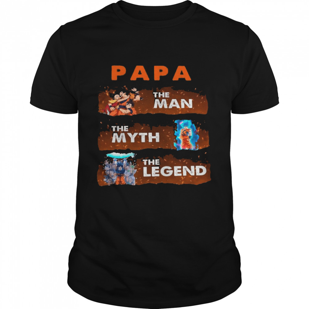 Dragon Ball PAPA The Man The Myth And The Legend Goku shirt Classic Men's T-shirt