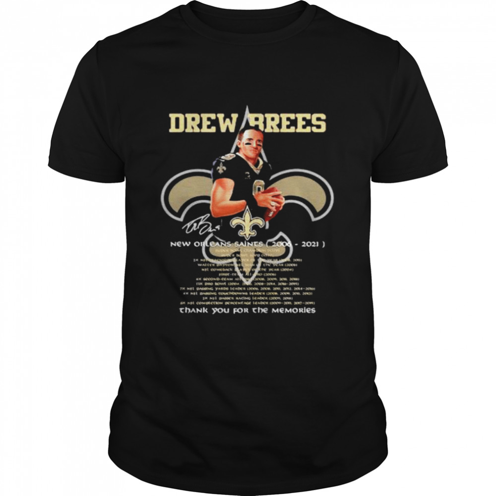 Drew Brees New Orleans Saints 2006 2021 Thank You For The Memories Signature  Classic Men's T-shirt