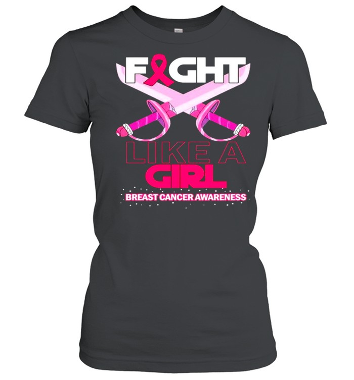 Fight Like A Girl Breast Cancer Awareness  Classic Women's T-shirt