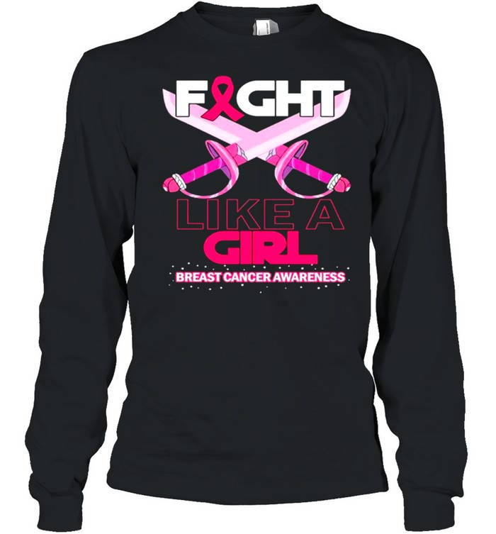 Fight Like A Girl Breast Cancer Awareness  Long Sleeved T-shirt