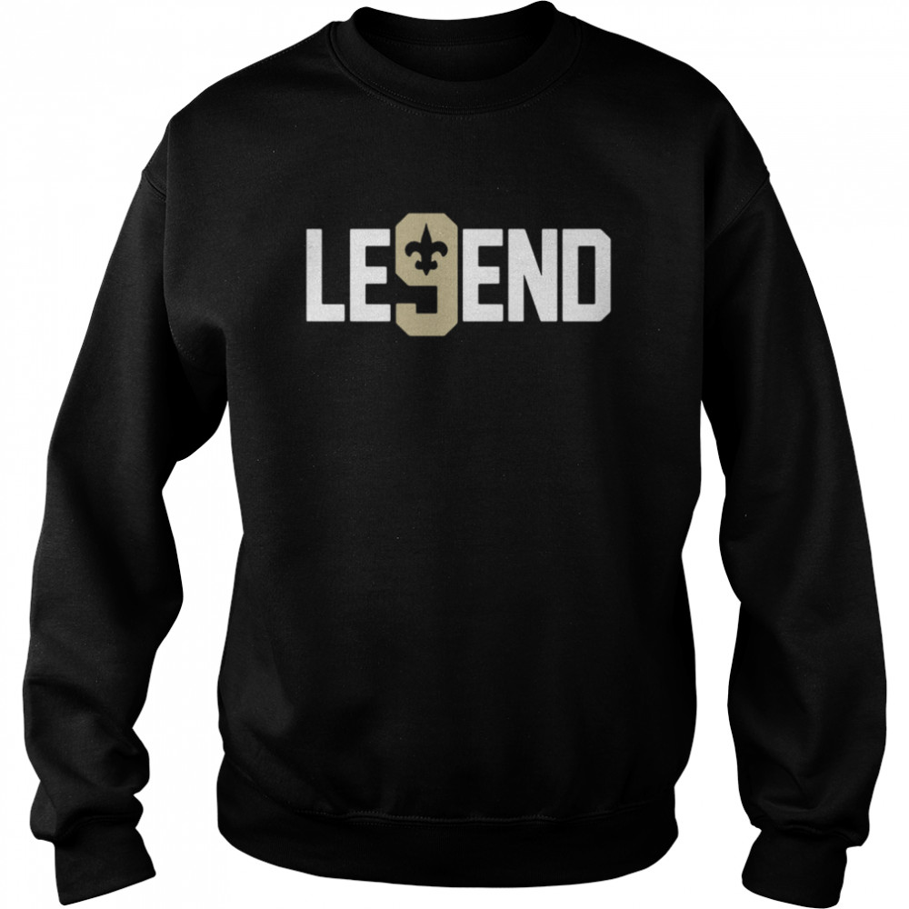 Hot 9 Drew Brees New Orleans Saints Legend Shirt Unisex Sweatshirt