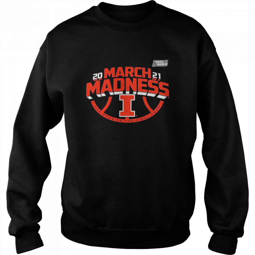Illinois Fighting Illini 2021 Ncaa Men’s Basketball March Madness The Road To The Final Four Shirt Unisex Sweatshirt