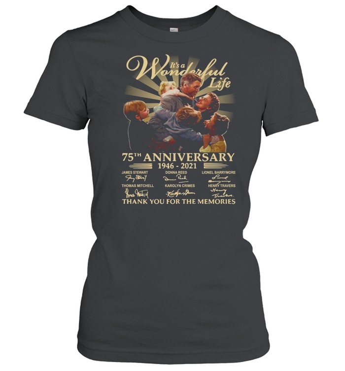 It’s A Wonderful Life 75th Anniversary 1946 2021 Thank You For The Memories T-shirt Classic Women's T-shirt