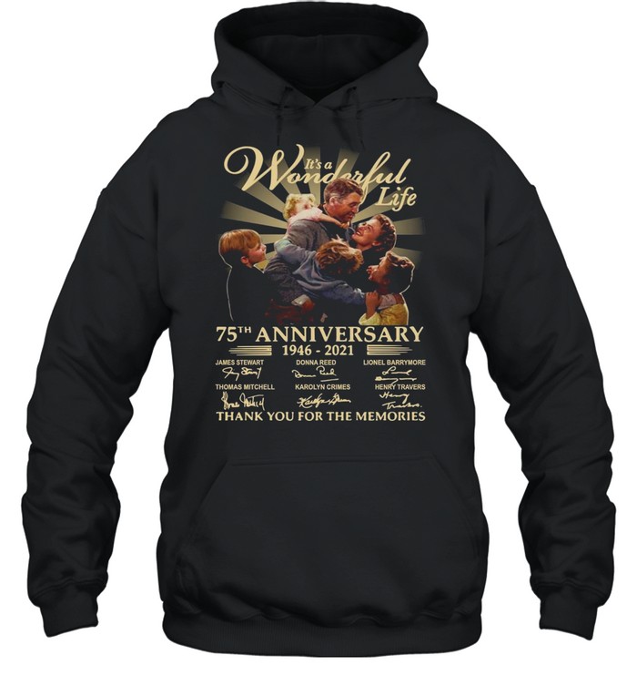 It’s A Wonderful Life 75th Anniversary 1946 2021 Thank You For The Memories T-shirt Unisex Hoodie