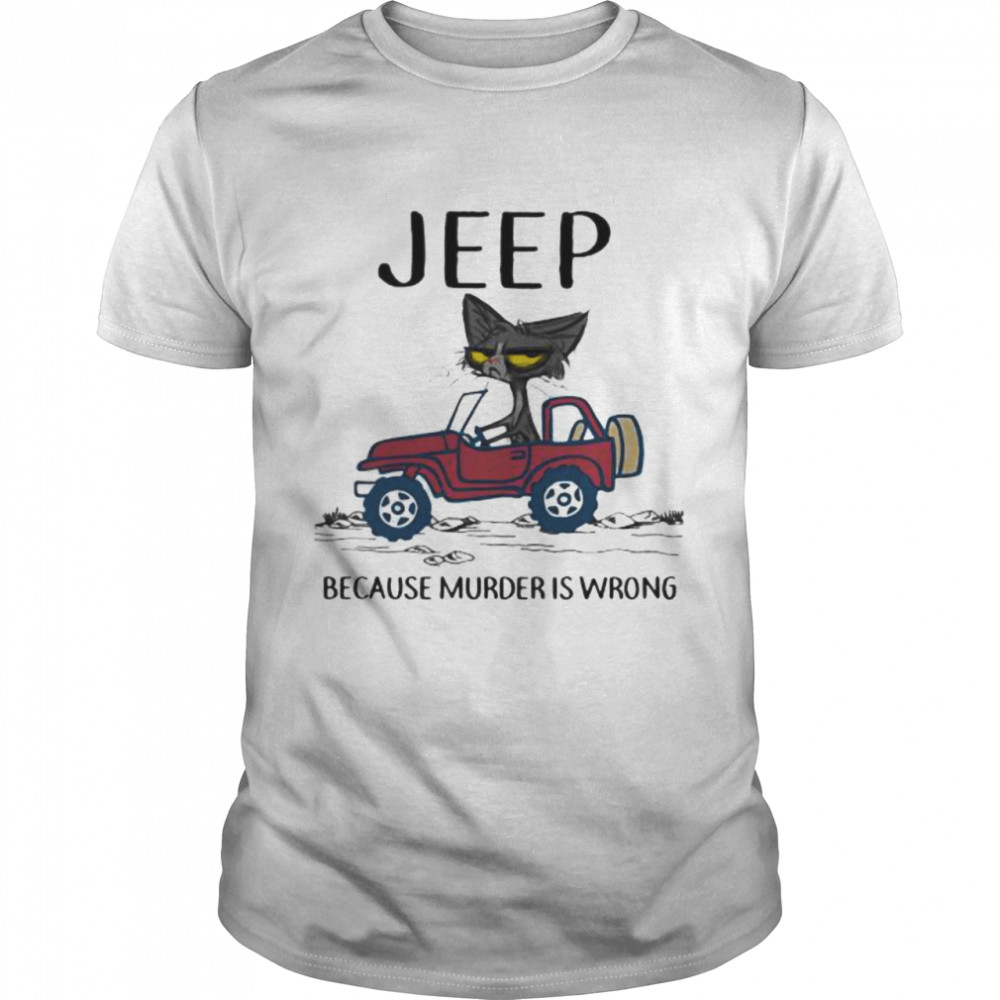 Jeep Because Murder Is Wrong Black Cat  Classic Men's T-shirt