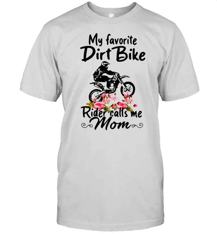 My favorite dirt bike rider calls me mom floral shirt Classic Men's T-shirt