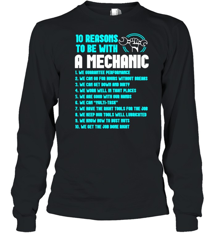 Reasons To Be A Mechanic Repairman Tech shirt Long Sleeved T-shirt