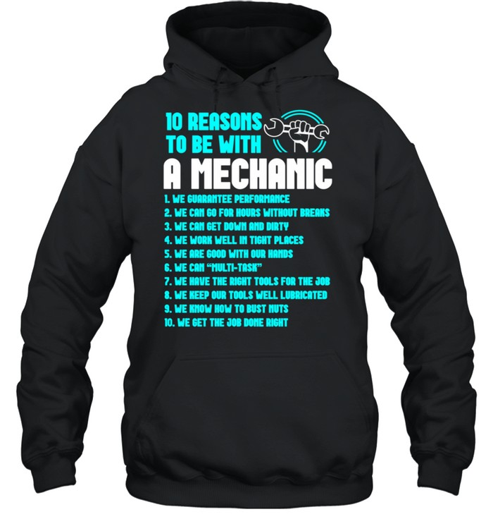 Reasons To Be A Mechanic Repairman Tech shirt Unisex Hoodie