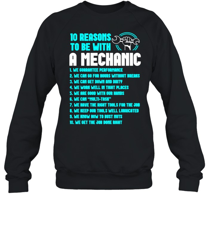 Reasons To Be A Mechanic Repairman Tech shirt Unisex Sweatshirt