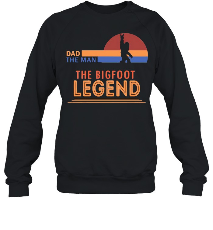 Retro Sunset With Dad The Man The Myth The Bigfoot And The Legend shirt Unisex Sweatshirt
