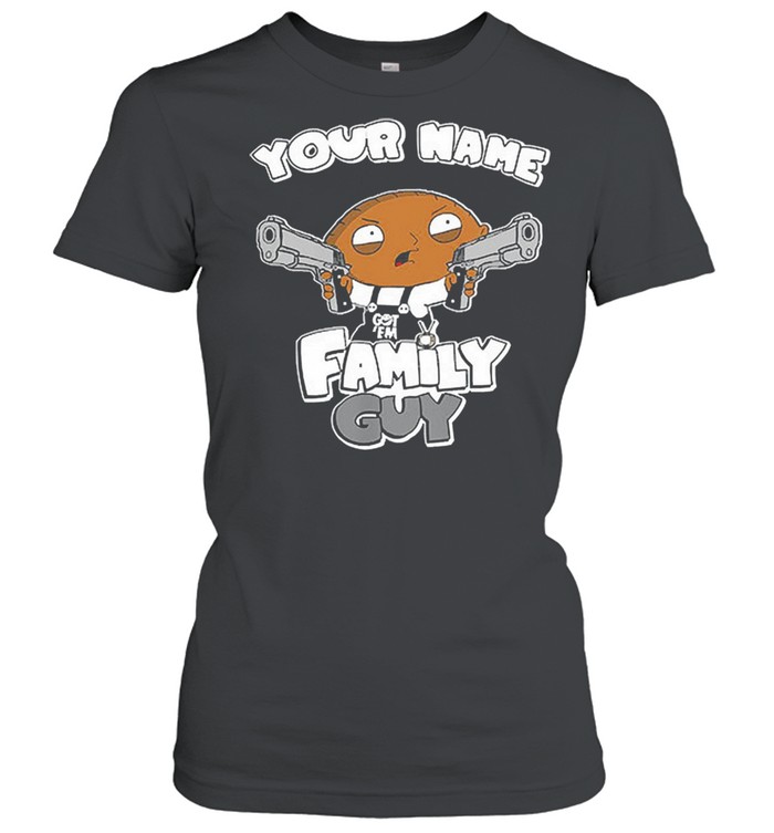 Stewie Family Guy Customize Your Name Shirt Classic Women'S T-Shirt