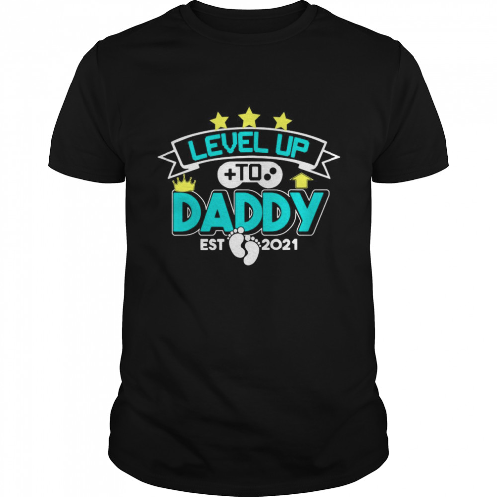 Level up to daddy est 2021 shirt Classic Men's T-shirt