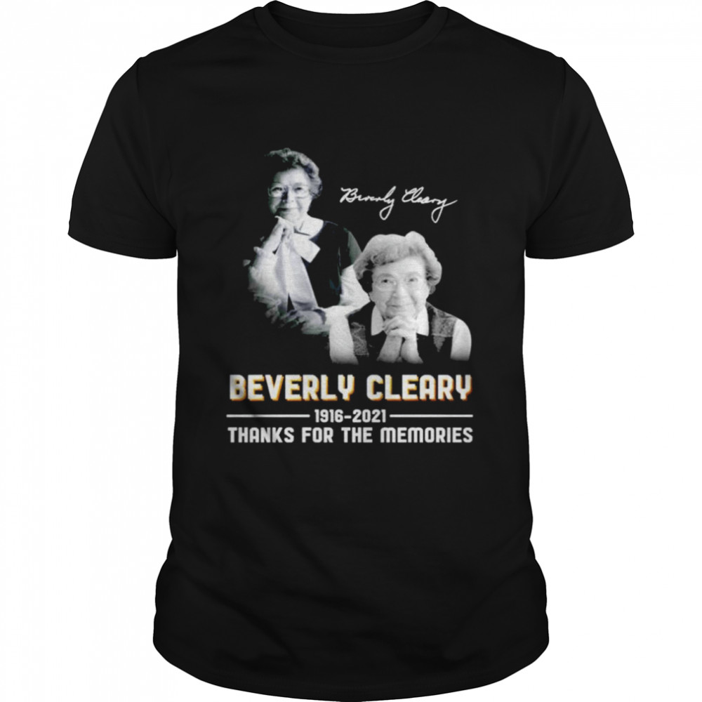 Beverly cleary 1916-2021 signature thanks for the memories shirt Classic Men's T-shirt