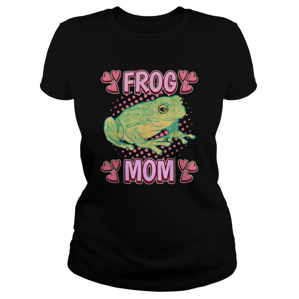 Frog Mom Mommy Mothers Day Frog Classic Womens T Shirt