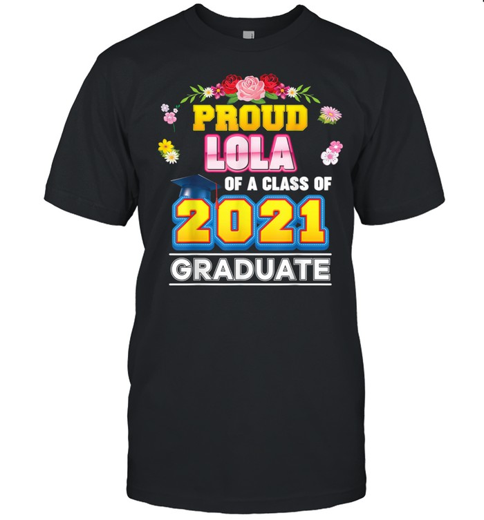 Lola Of A Class Of 2021 Graduate Graduation School  Classic Men's T-shirt