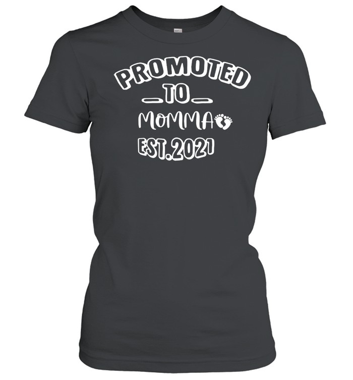 Promoted To Momma Est 2021 Shirt Classic Womens T Shirt