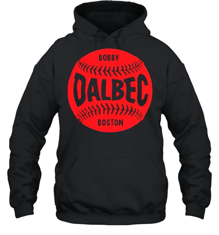 Bobby Dalbec Boston Baseball shirt Unisex Hoodie