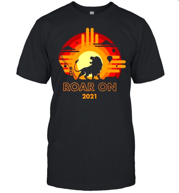 Lion Roar on 2021 sunset shirt Classic Men's T-shirt