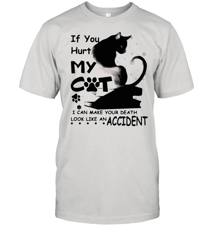 If You Hurt My Cat I Can Make Your Death Look Like An Accident Black Cat T-shirt Classic Men's T-shirt