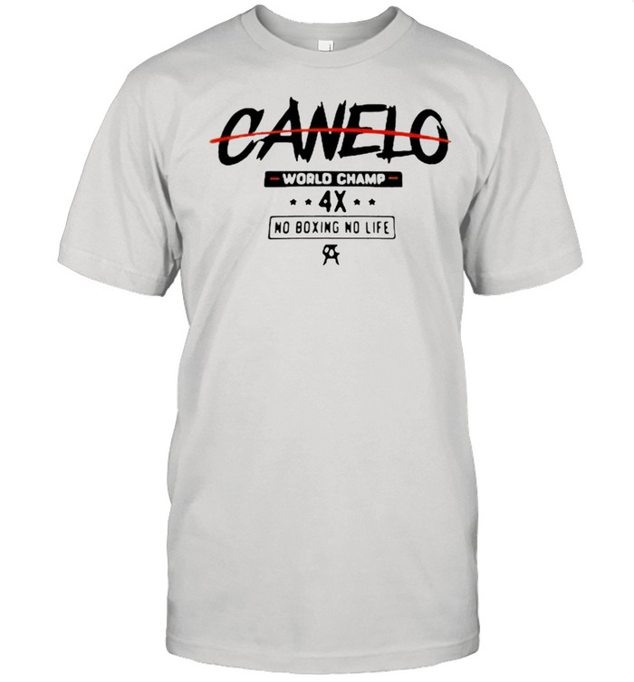 Canelo World Champion 4x No Boxing No Life shirt Classic Men's T-shirt