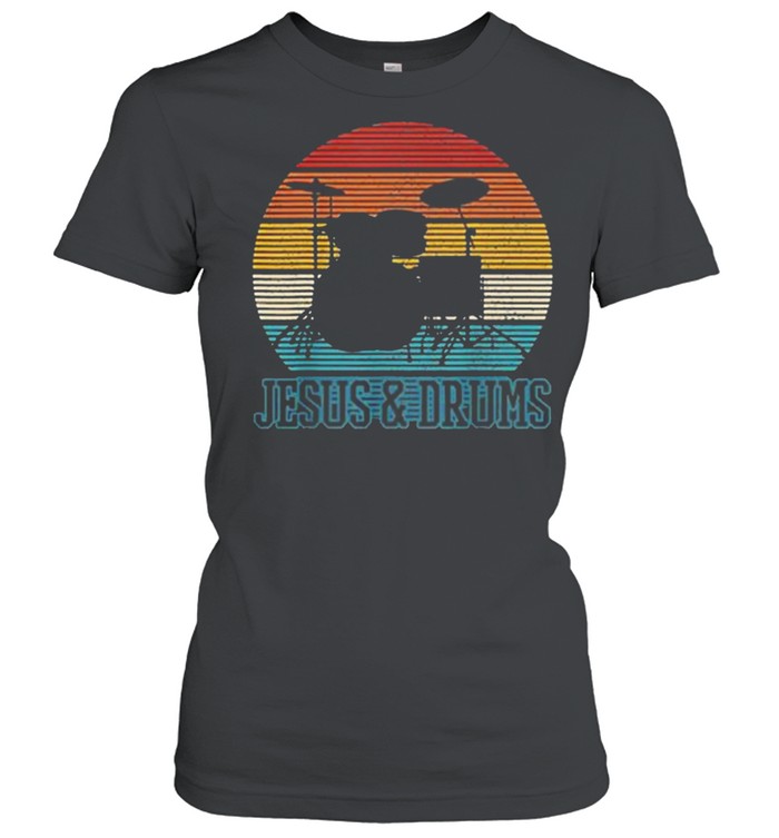 Jesus And Drums Vintage Retro Shirt Classic Women'S T-Shirt