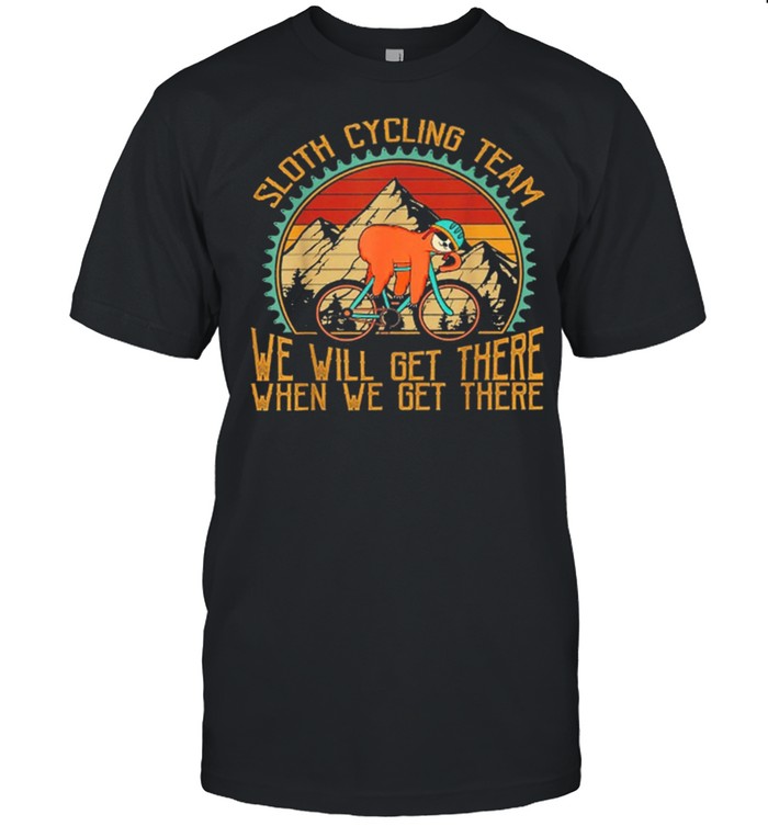 Sloth Cycling Team Vintage Retro Sunset We Will Get There When We Get There shirt Classic Men's T-shirt