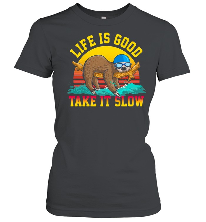 Swimming Life Is Good Sloth Take It Slow Vintage  Classic Women'S T-Shirt