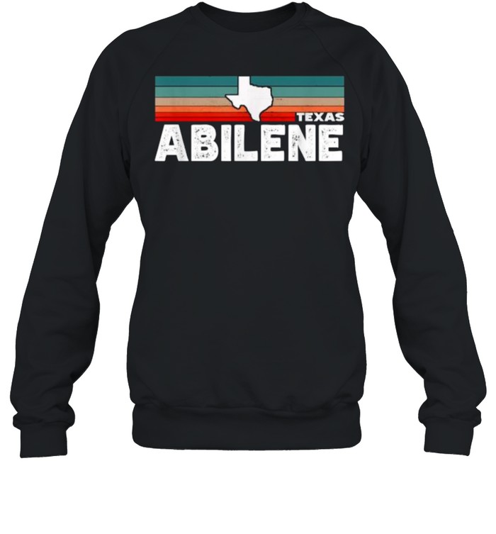 Vintage Retro Abilene Tx Tourist Native Texas State T- Unisex Sweatshirt