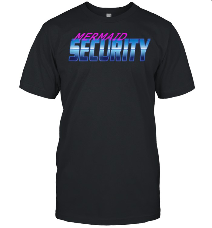Security Dont Mess With My Mermaid New Mer Dad shirt Classic Men's T-shirt
