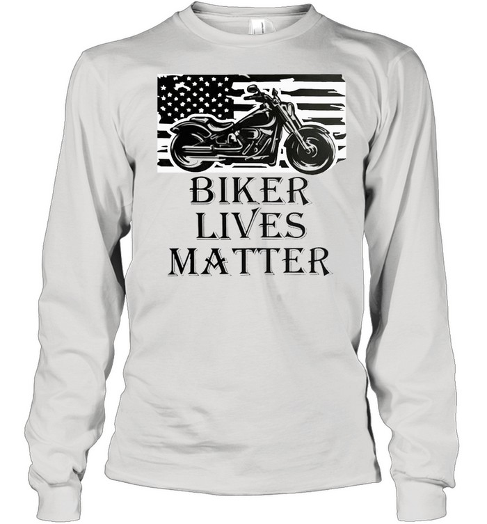 Biker Lives Matter Shirt Long Sleeved T-Shirt