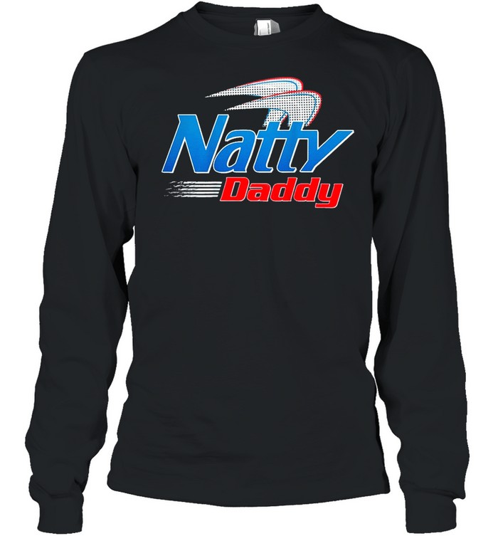 Natty Daddy Fathers Day Shirt Long Sleeved T-Shirt