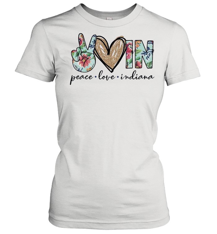 Peace Love In Indiana Shirt Classic Women'S T-Shirt