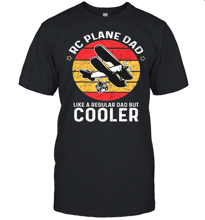 RC plane Dad like a regular dad but cooler shirt Classic Men's T-shirt
