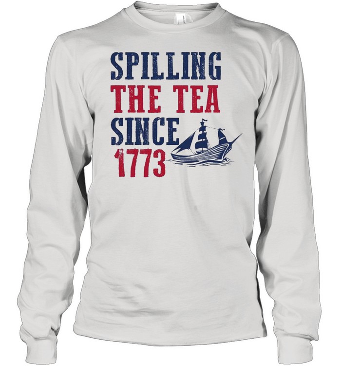 Spilling The Test Since 1773 Shirt Long Sleeved T-Shirt