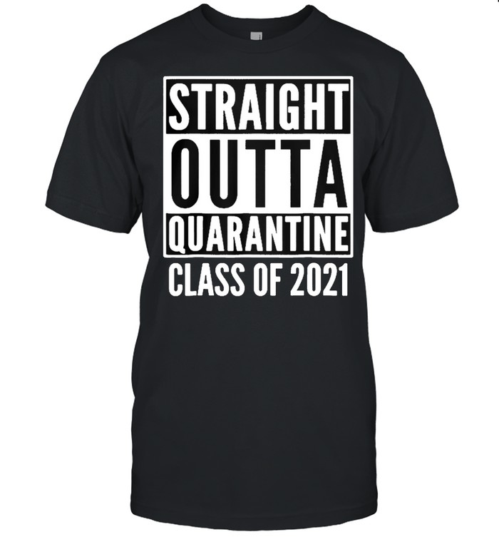 Straight outta quarantine class of 2021 shirt Classic Men's T-shirt