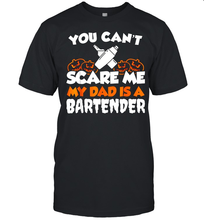 You Cant Scare Me My Dad Is A Bartender shirt Classic Men's T-shirt