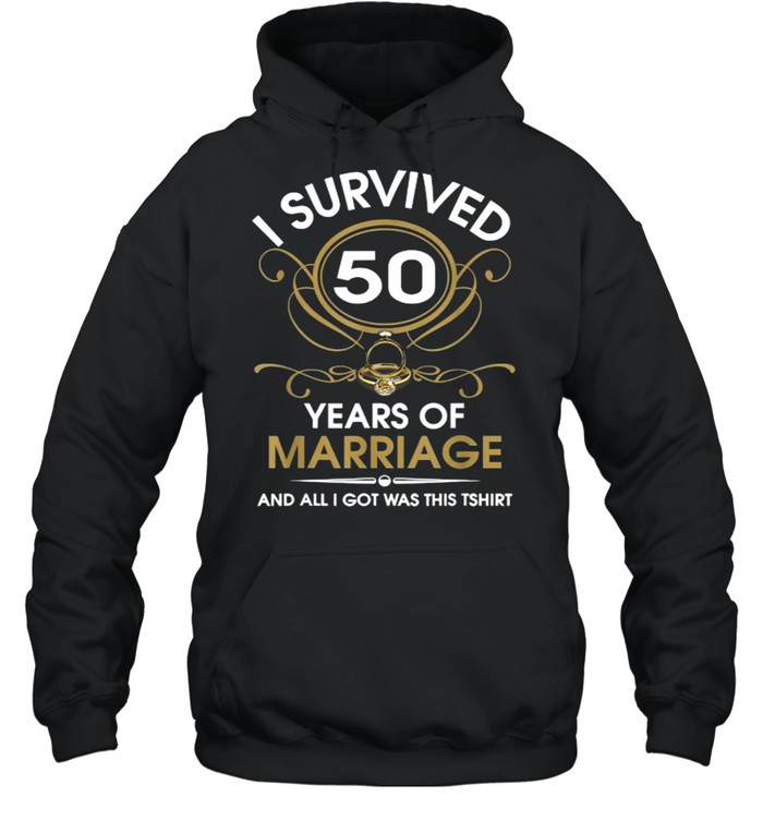 I Survived 50 Years Of Marriage 50Th Wedding Anniversary T- Unisex Hoodie