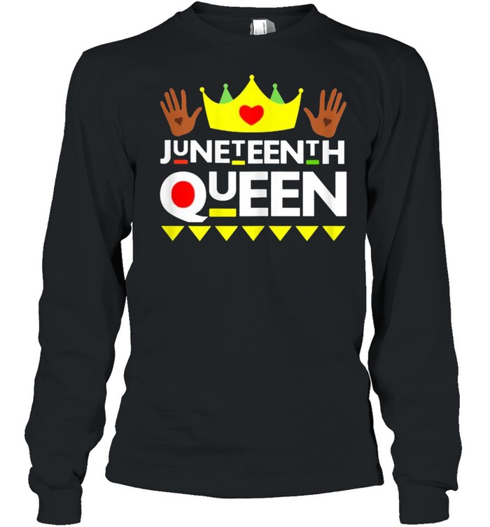 Juneteenth Queen Black Girl Magic Melanin T- Long Sleeved T-shirt