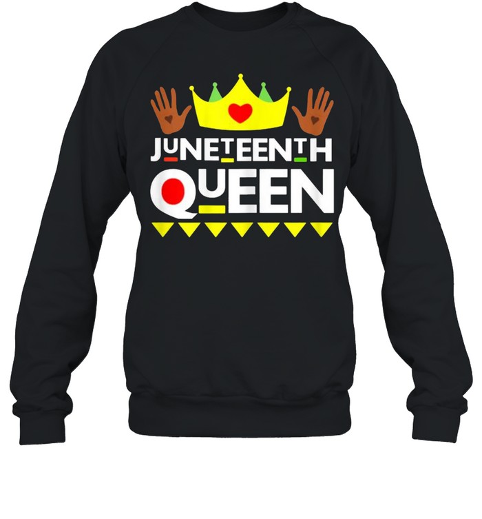 Juneteenth Queen Black Girl Magic Melanin T- Unisex Sweatshirt