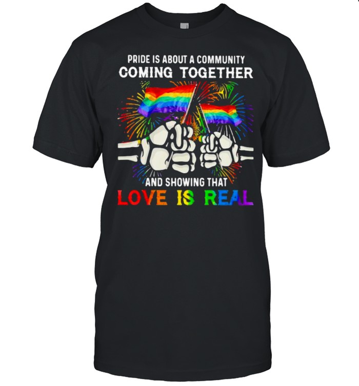 LGBT Pride Is About A Community Comming Together And Showing That Love Is Real LGBT  Classic Men's T-shirt