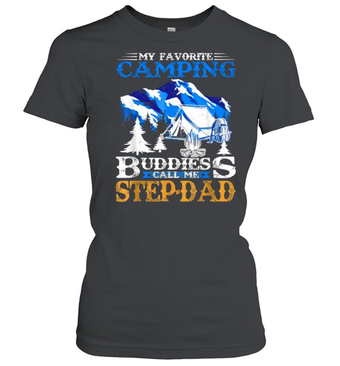 My Favorite Camping Buddies Call Me Pappy mountain t- Classic Women's T-shirt